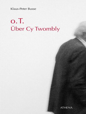 cover image of o.T. Über Cy Twombly